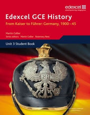 Edexcel GCE History: From Kaiser to Fuhrer: Germany 1900-45