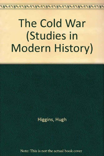 The Cold War (Studies in Modern History)