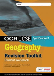 OCR GCSE Geography B: Revision Toolkit Student Workbook (OCR GCSE Geography B 2008)