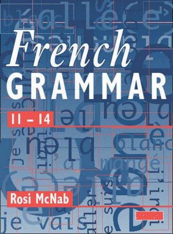 French Grammar 11-14 Pupil Book