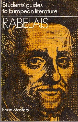 A Student's Guide to Rabelais (Guides to European Literature S.)