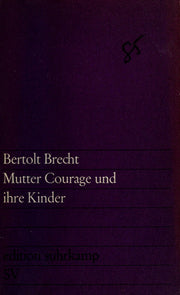 Mutter Courage und Ihre Kinder: Eine Chronik aus dem Dressigjahrigen Krieg (Heinemann German Texts)