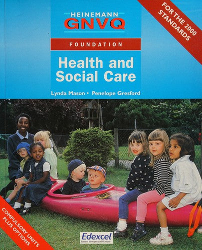 Foundation GNVQ Health and Social Care Student Book with Options
