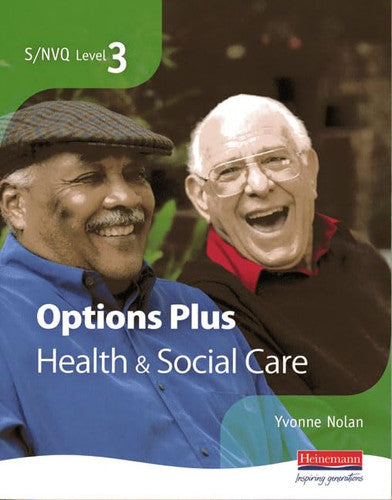 S/NVQ Level 3 Health and Social Care Candidate Book Options Plus