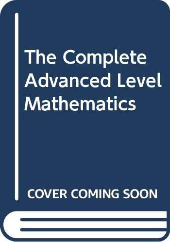 The Complete A Level Maths