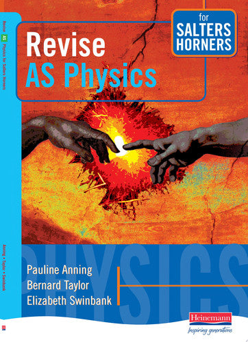 Revise AS Physics for Salters Horners (Salters Horners Advanced Physics)