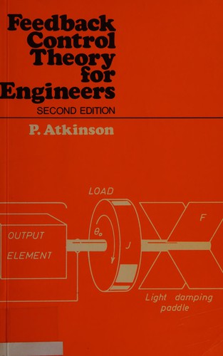 Feedback Control Theory for Engineers
