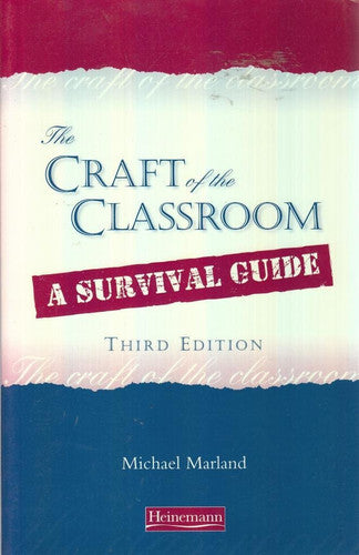 Craft of the Classroom (The Craft of the Classroom)