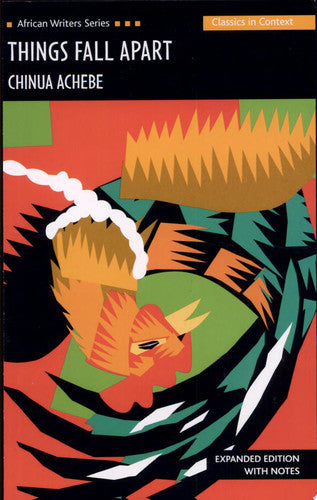 Things Fall Apart (African Writers Series: Expanded Edition with Notes) (Heinemann African Writers Series)