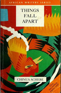 Things Fall Apart (African Writers Series)