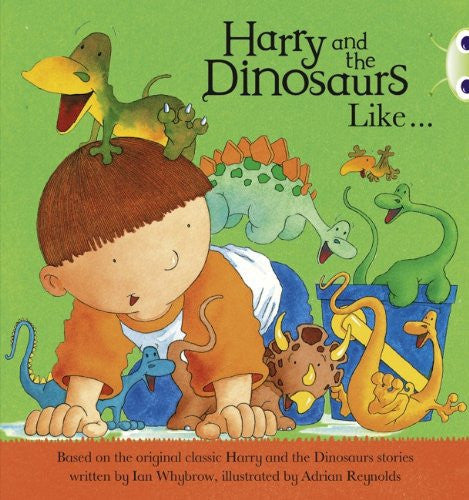 Harry & the Dinosaurs Like Pink B (Bug Club Primary Reading)