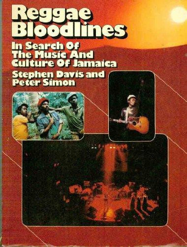 Reggae Bloodlines: In Search of the Music and Culture of Jamaica