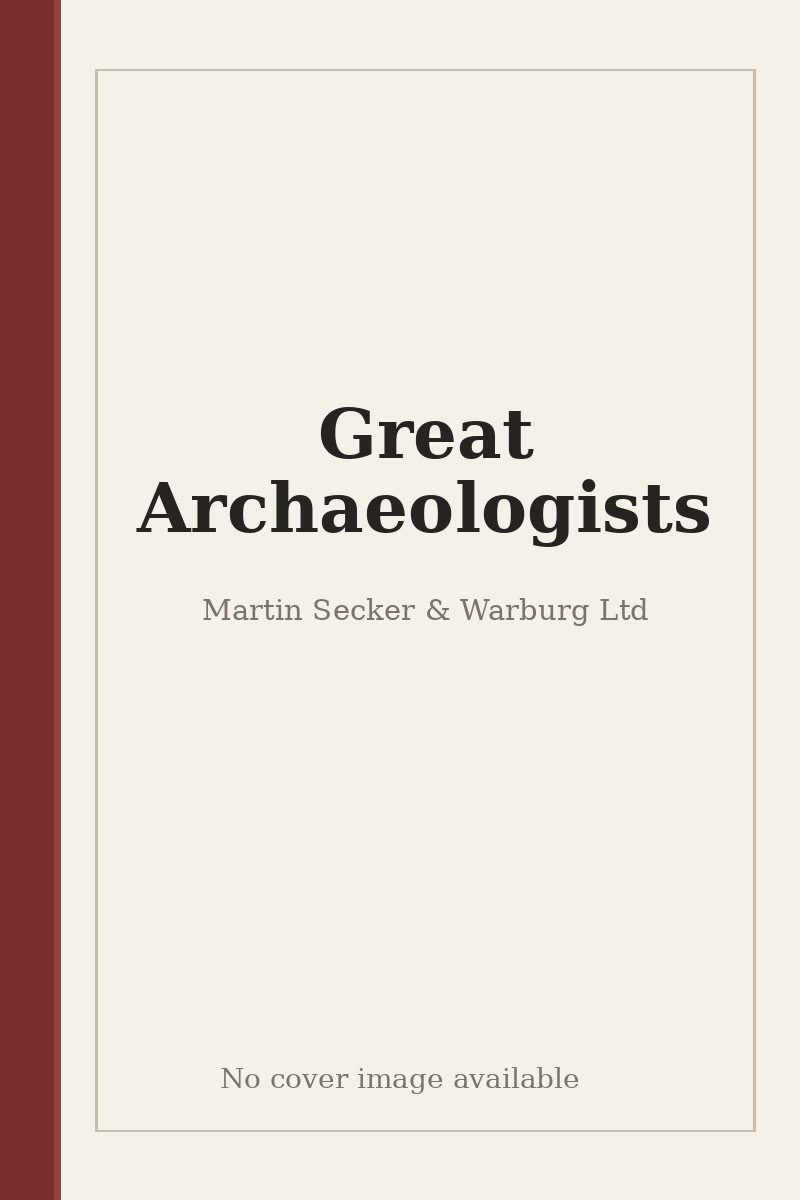 Great Archaeologists - no cover image available