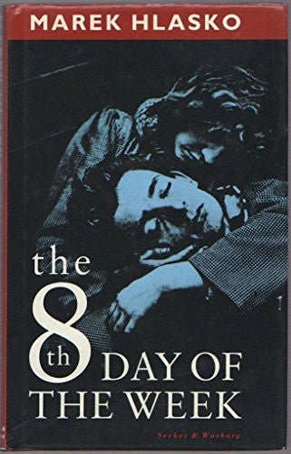 The Eighth Day of the Week