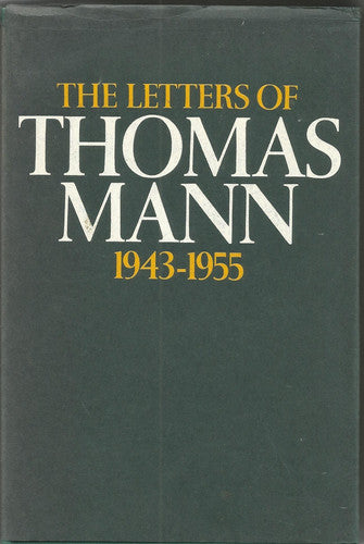 The Letters of Thomas Mann Vol 2 1943-1955