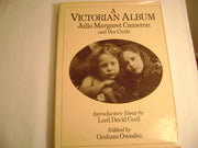 Victorian Album: Julia Margaret Cameron and Her Circle