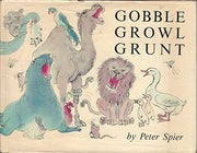 Gobble, Growl, Grunt