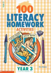 100 Literacy Homework Activities for Year 3 (100 Literacy Homework Activities S.)