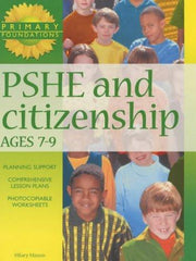 PSHE and Citizenship 7-9 Years (Primary Foundations S.)