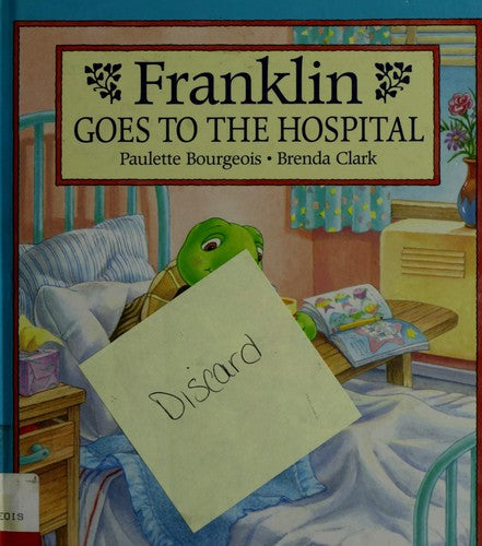 Franklin Goes to the Hospital