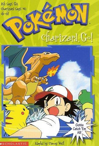 Charizard Go!: Bk. 6 (Pokemon Chapter Book)