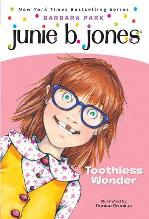 Junie B First Grader Toothless Wonder
