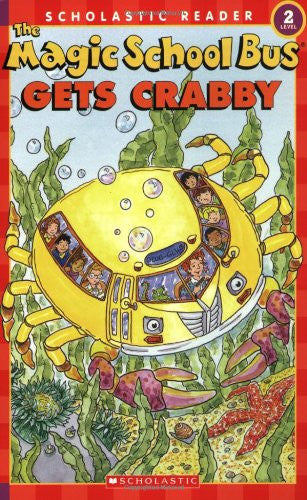 The Magic School Bus Gets Crabby (Scholastic Reader Level 2: the Magic School Bus)