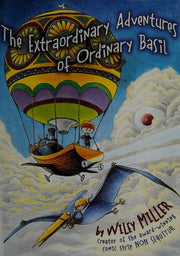 The Extraordinary Adventures of Ordinary Basil
