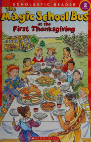 The Magic School Bus at the First Thanksgiving (Scholastic Reader, Level 2)