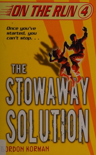 The Stowaway Solution: 4 (On the Run)