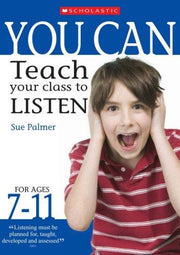 Teach your class to listen Ages 7-11 (You Can)