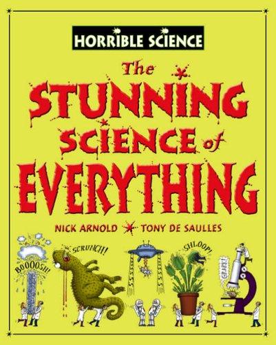Horrible Science: Stunning Science of Everything