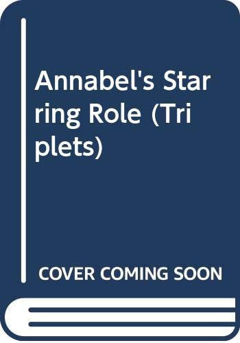 Annabel's Starring Role: No. 5 (Triplets)