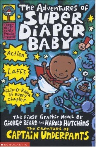 The Adventures of Super Diaper Baby (Captain Underpants)