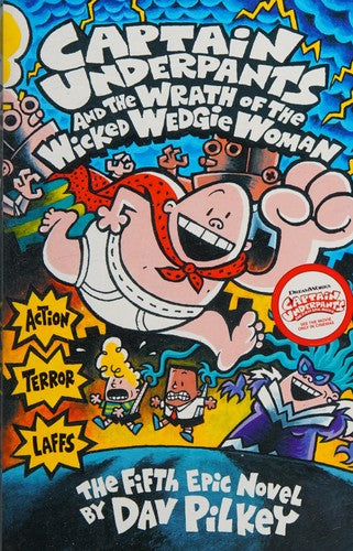 Captain Underpants and the Wrath of the Wicked Wedgie Woman