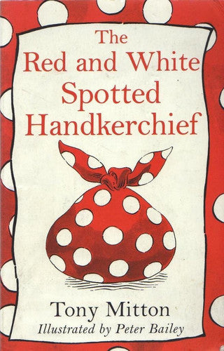 The Red and White Spotted Handkerchief