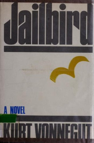 Jailbird : a novel