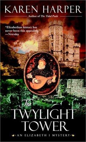 The Twylight Tower (Elizabeth I, 3)