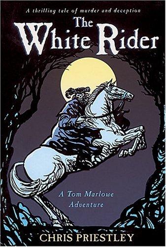 The White Rider (A Tom Marlowe Adventure)(Corgi Yearlings)