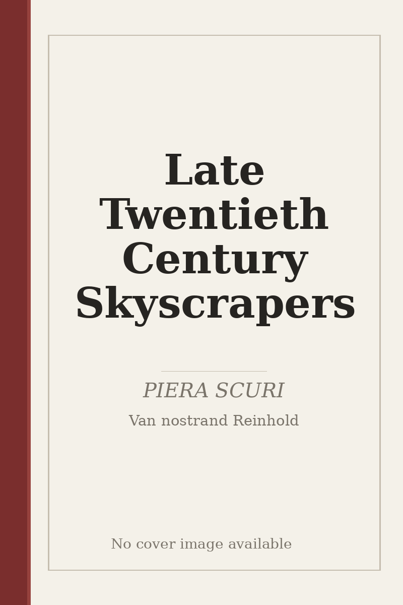 Late Twentieth Century Skyscrapers - no cover image available