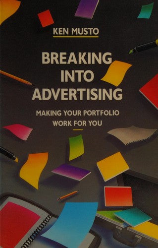 Breaking into Advertising: Making Your Portfolio Work for You