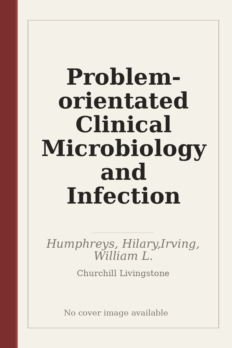 Problem-orientated Clinical Microbiology and Infection - no cover image available