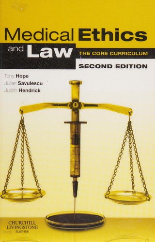 Medical Ethics and Law, Second Edition: The Core Curriculum