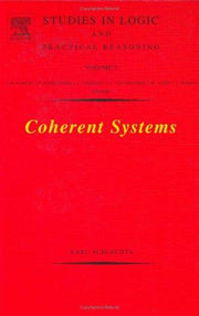 Coherent Systems (Volume 2) (Studies in Logic and Practical Reasoning, Volume 2)