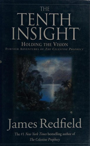 The Tenth Insight: Holding The Vision