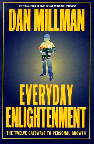 Everyday Enlightenment: The Twelve Gateways to Personal Growth