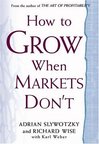How to Grow When Markets Don't