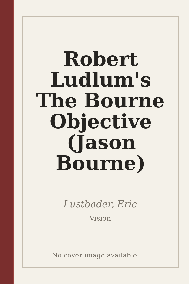 Robert Ludlum's The Bourne Objective (Jason Bourne) - no cover image available