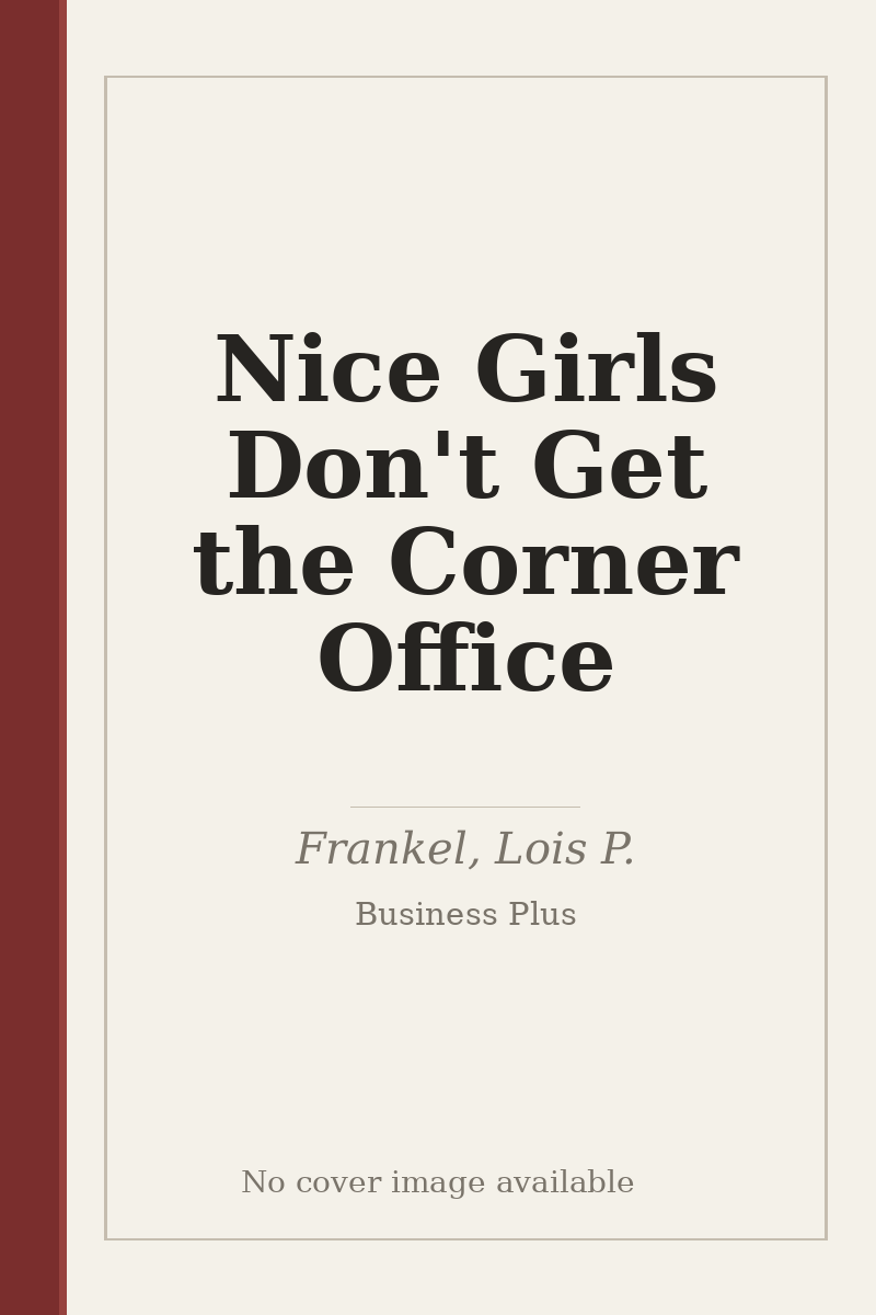 Nice Girls Don't Get the Corner Office - no cover image available