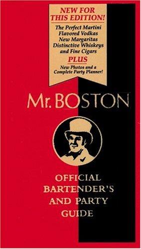 Mr. Boston's Official Bartender's and Party Guide